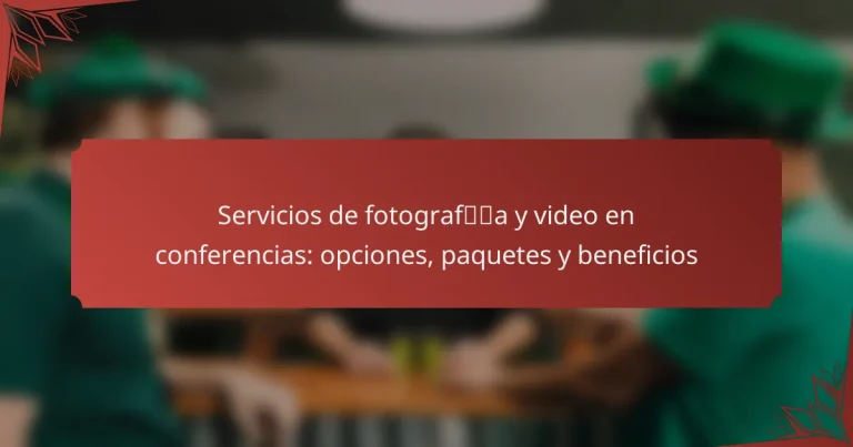 Servicios de fotografía y video en conferencias: opciones, paquetes y beneficios