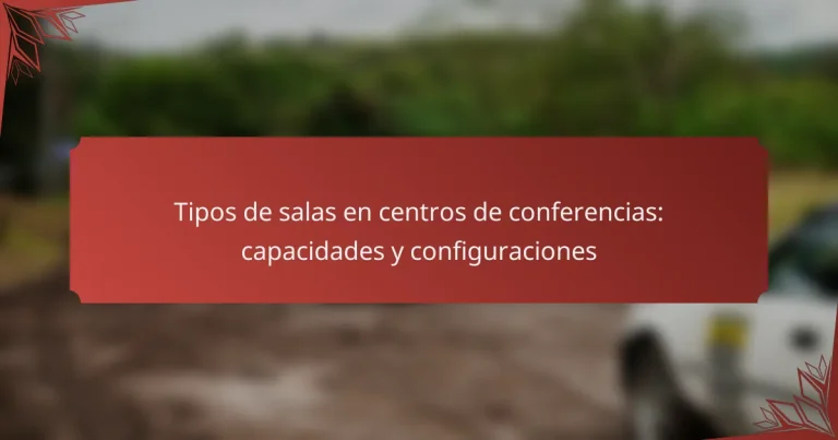 Tipos de salas en centros de conferencias: capacidades y configuraciones